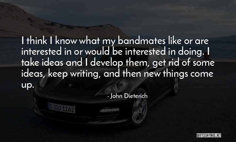 John Dieterich Quotes 1494943 John Dieterich Quotes 1494943
