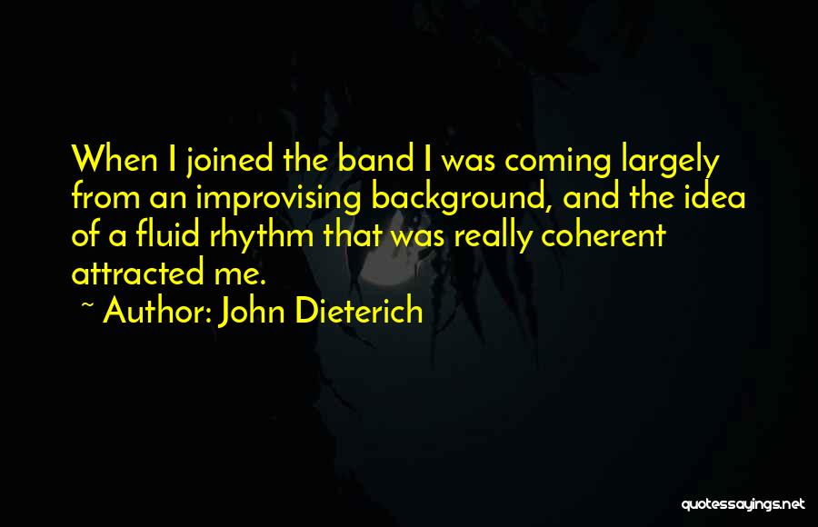 John Dieterich Quotes 2071724