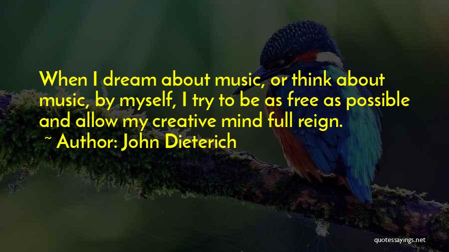 John Dieterich Quotes 436968