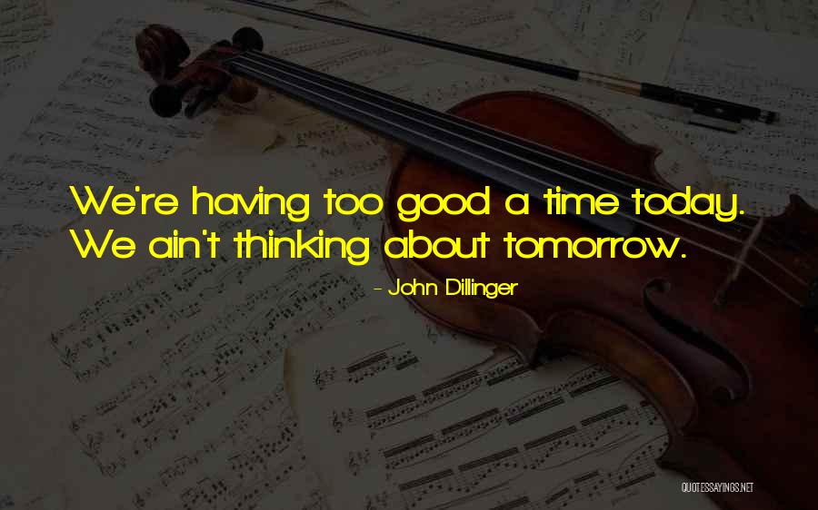 John Dillinger Quotes 2082702 John Dillinger Quotes 2082702