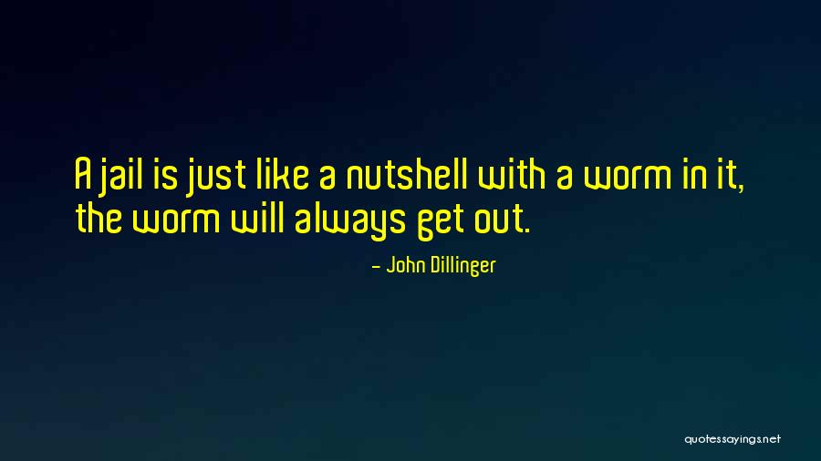 John Dillinger Quotes 317194