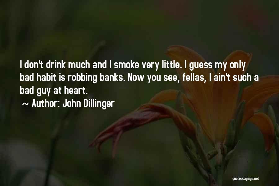 John Dillinger Quotes 450559