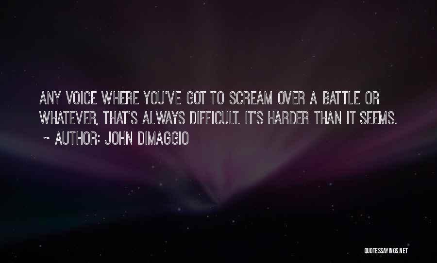 John DiMaggio Quotes 1327914