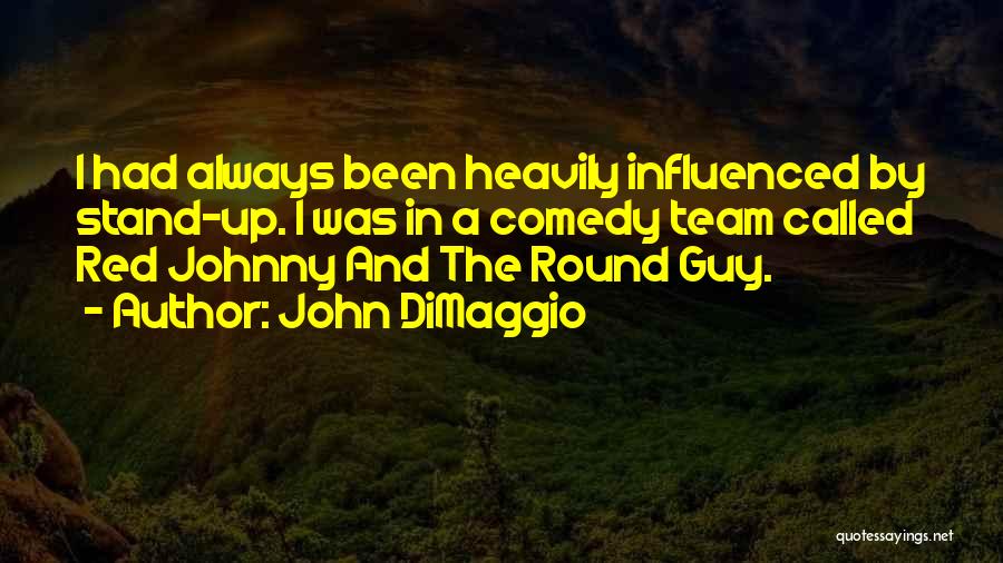 John DiMaggio Quotes 571599