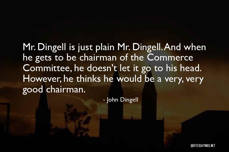 John Dingell Quotes 1297369