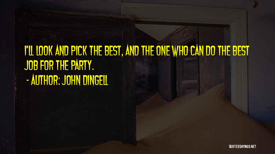 John Dingell Quotes 1880312