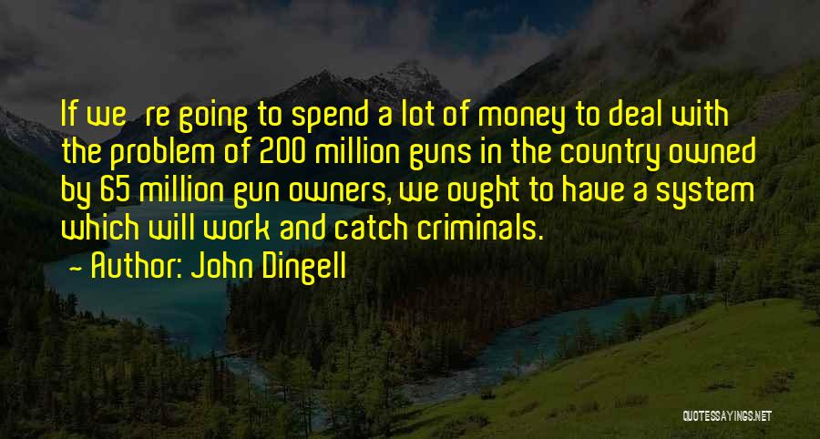 John Dingell Quotes 2007562