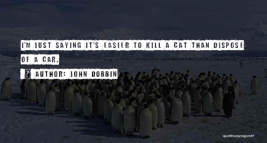 John Dobbin Quotes 1669743