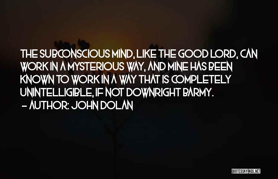 John Dolan Quotes 1365539