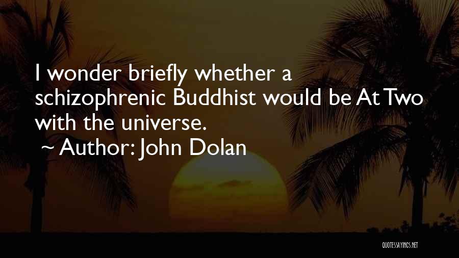 John Dolan Quotes 1931207