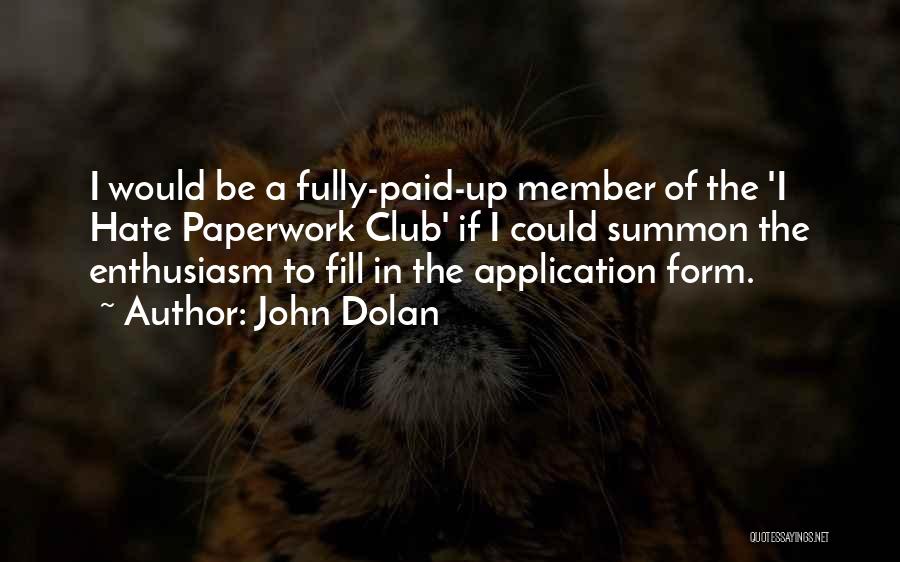 John Dolan Quotes 2251283