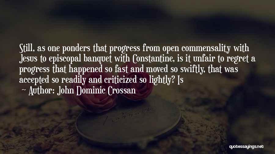 John Dominic Crossan Quotes 1348109