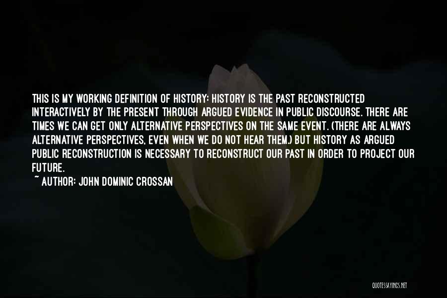 John Dominic Crossan Quotes 886657