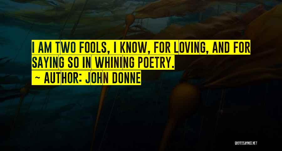 John Donne's Poetry Quotes By John Donne