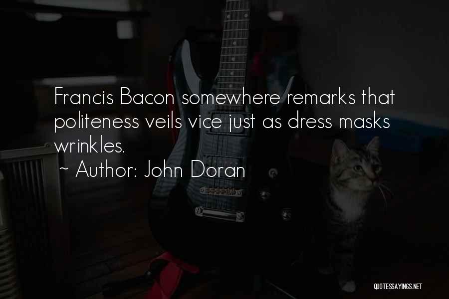 John Doran Quotes 2011560