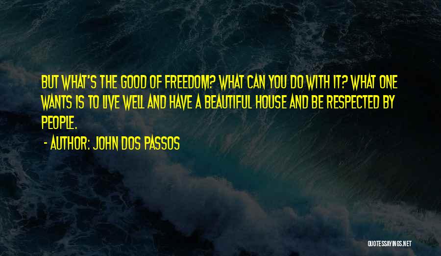 John Dos Passos Quotes 409198