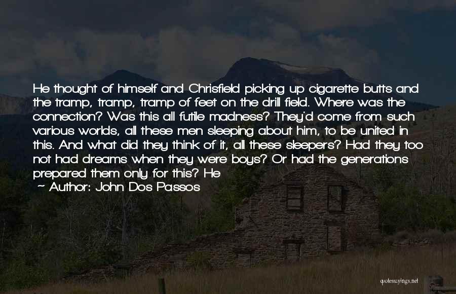 John Dos Passos Quotes 775277