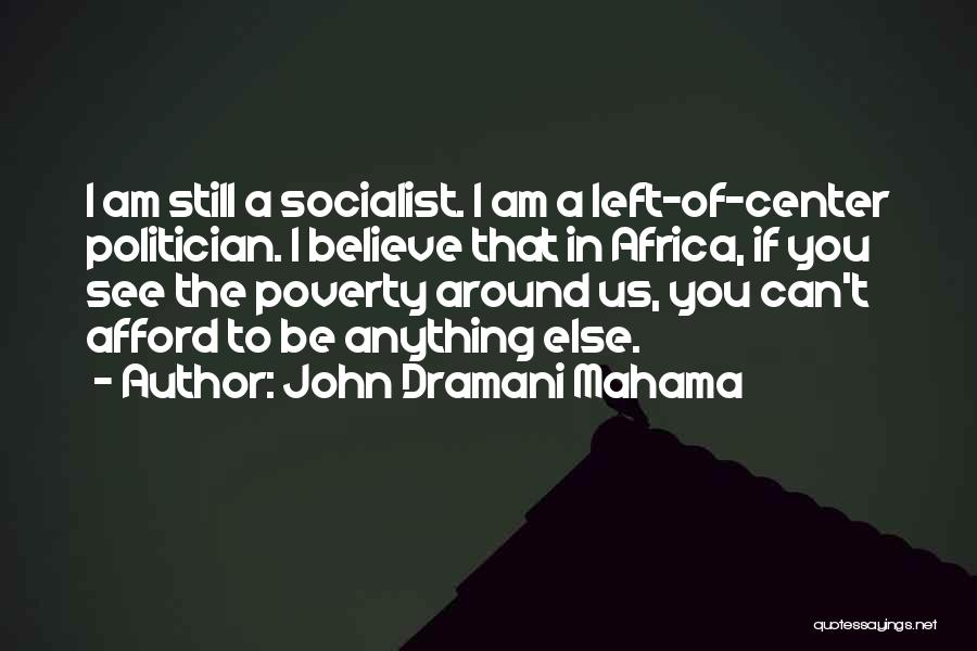 John Dramani Mahama Quotes 1773894