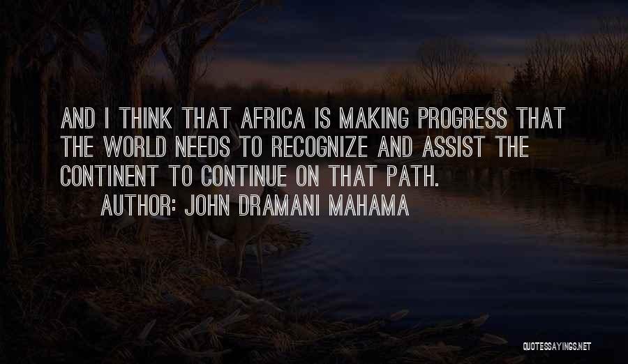 John Dramani Mahama Quotes 2140228