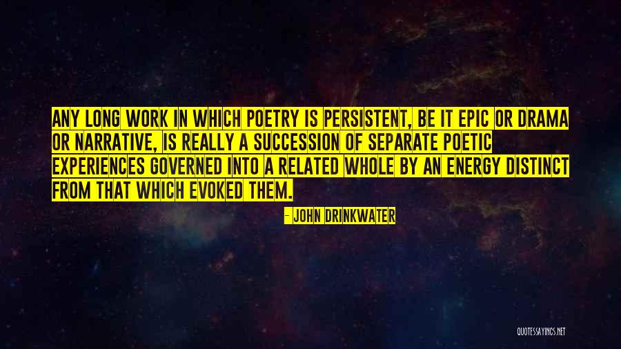 John Drinkwater Quotes 1042104