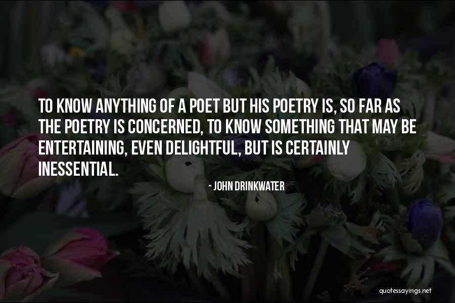 John Drinkwater Quotes 1905807