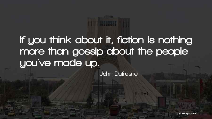 John Dufresne Quotes 1249640