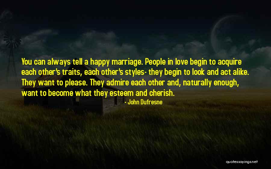 John Dufresne Quotes 1329713