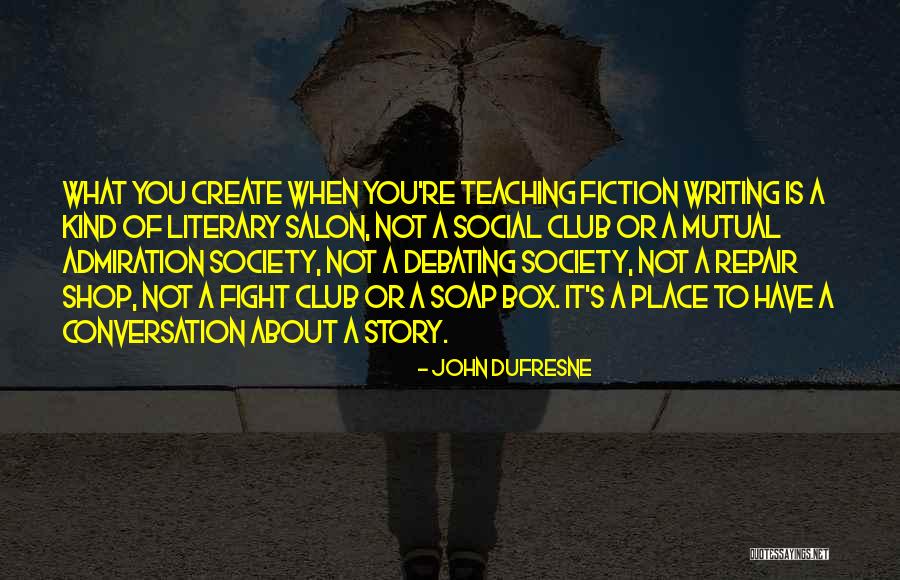 John Dufresne Quotes 1595115