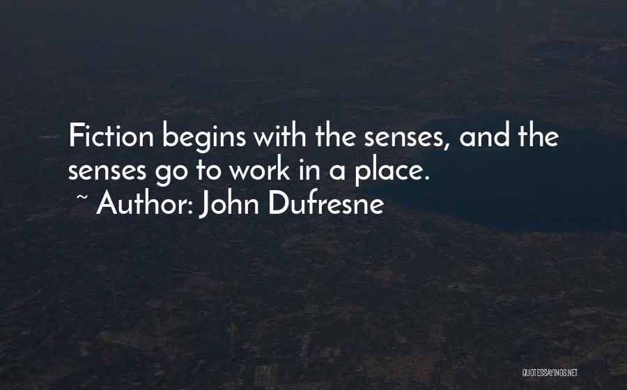 John Dufresne Quotes 1722150