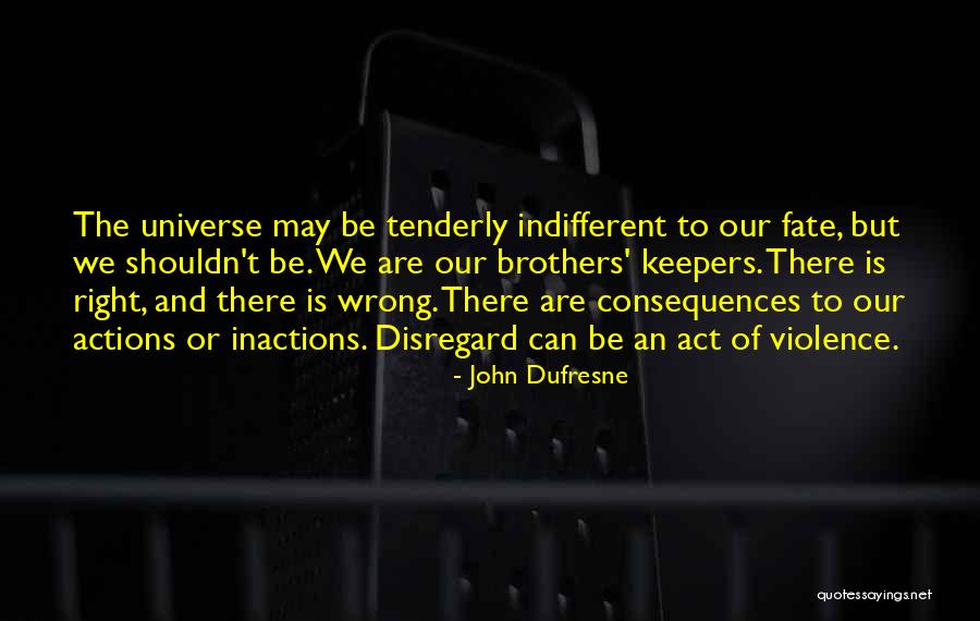 John Dufresne Quotes 352375