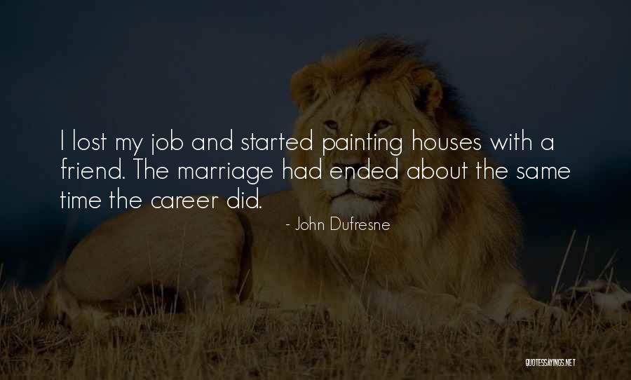 John Dufresne Quotes 586040