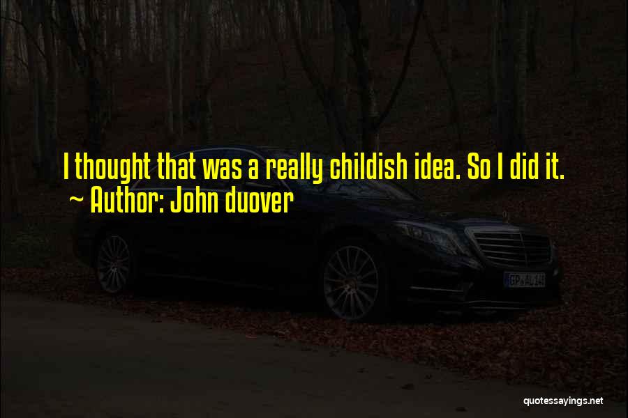 John Duover Quotes 1411324