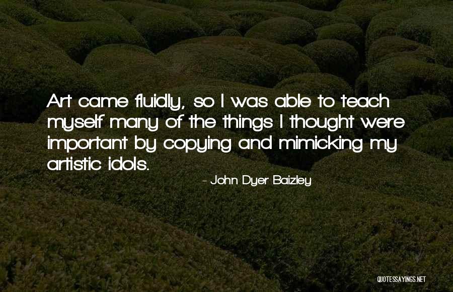 John Dyer Baizley Quotes 907225