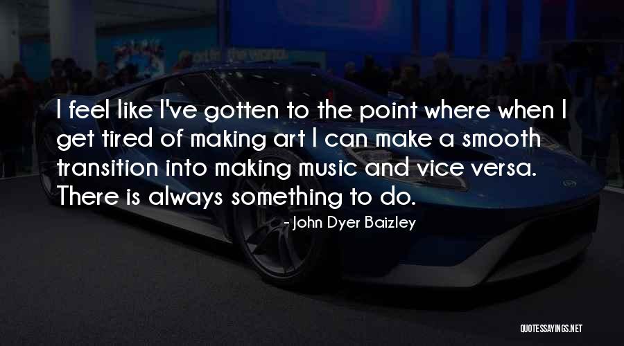 John Dyer Baizley Quotes 911965 John Dyer Baizley Quotes 911965