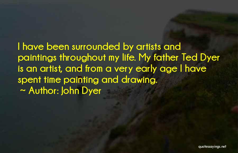 John Dyer Quotes 1045829 John Dyer Quotes 1045829