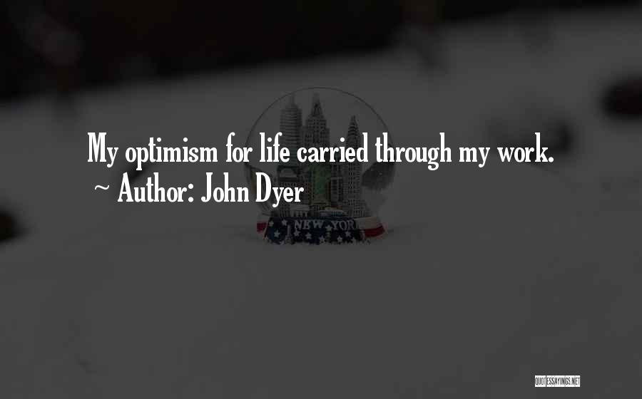John Dyer Quotes 1100744