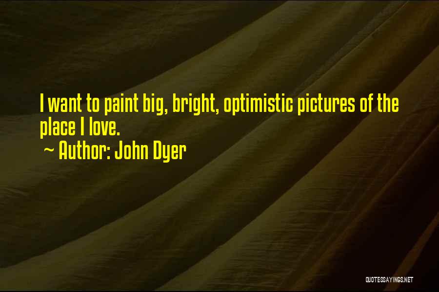 John Dyer Quotes 1191805