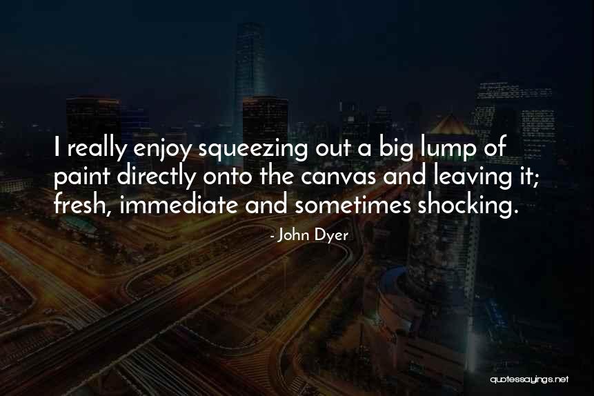 John Dyer Quotes 1312224