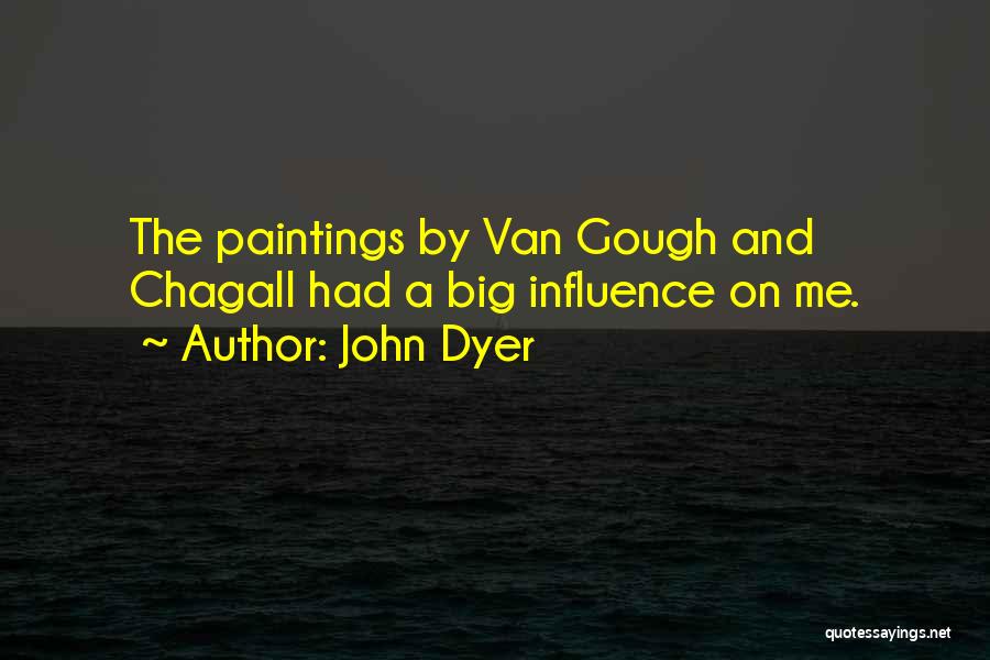 John Dyer Quotes 161591 John Dyer Quotes 161591