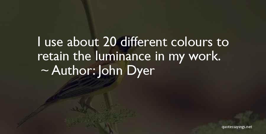 John Dyer Quotes 948112