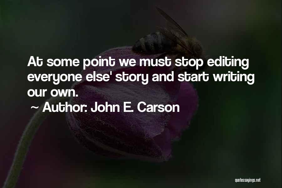 John E. Carson Quotes 998696