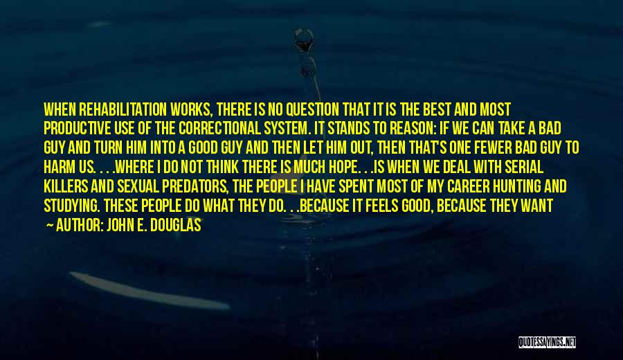 John E. Douglas Quotes 225515