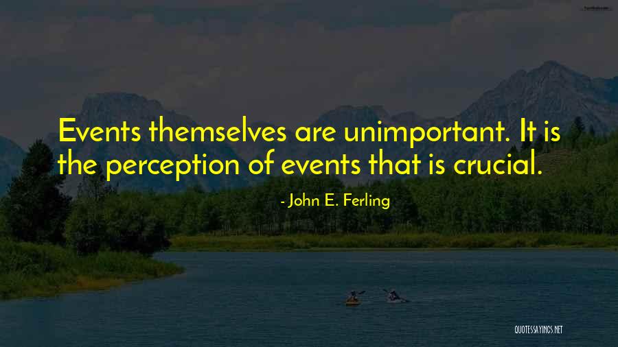 John E. Ferling Quotes 1281872