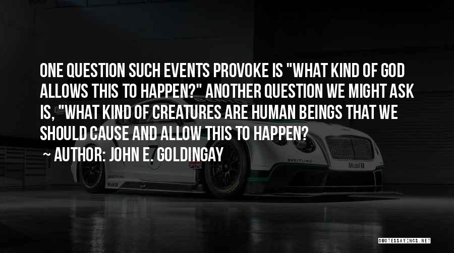 John E. Goldingay Quotes 1024321