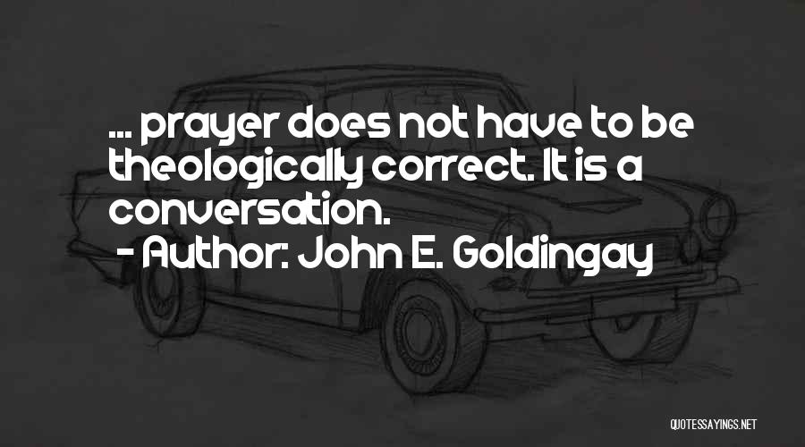 John E. Goldingay Quotes 1609447