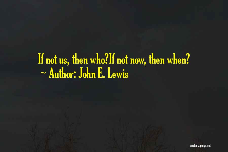 John E. Lewis Quotes 760357