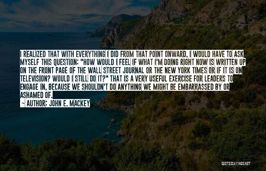John E. Mackey Quotes 1395069