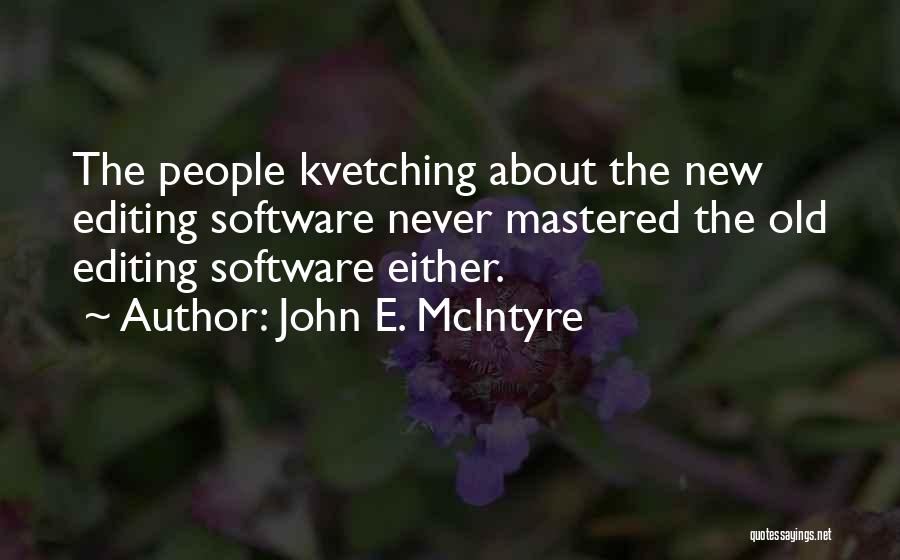 John E. McIntyre Quotes 291200