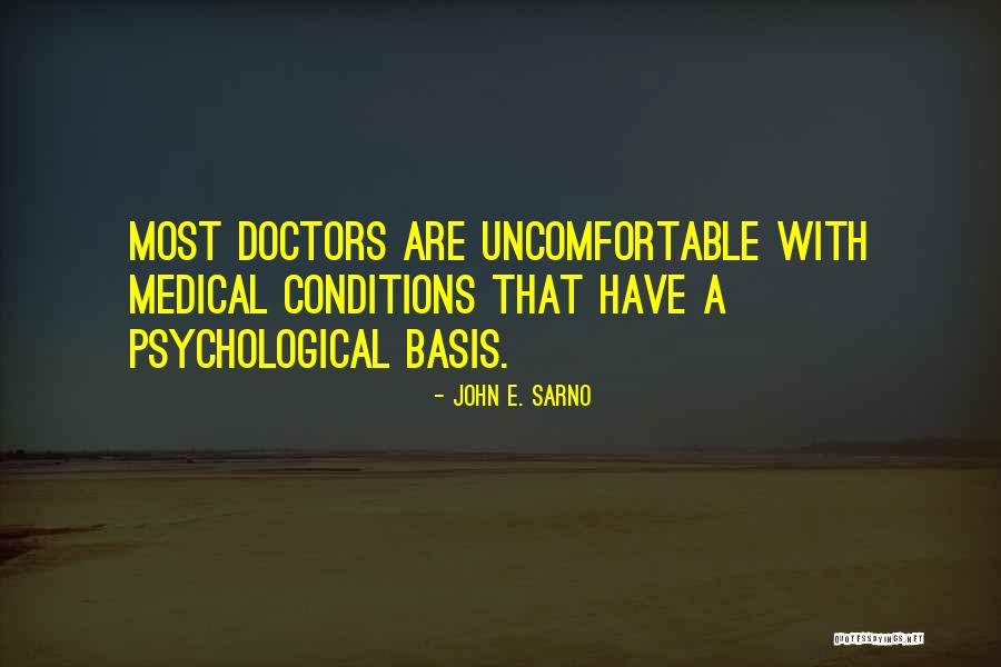 John E. Sarno Quotes 453718 John E. Sarno Quotes 453718