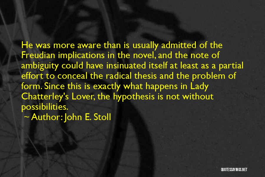 John E. Stoll Quotes 813744